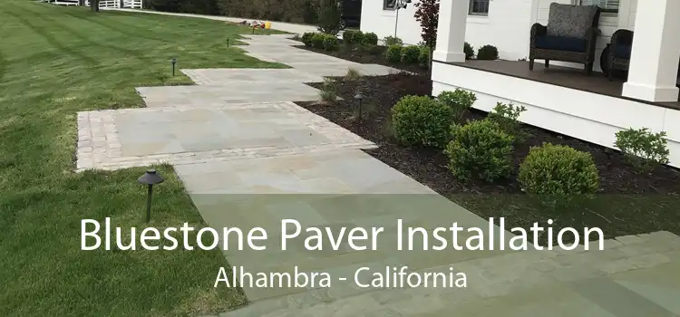 Bluestone Paver Installation Alhambra - California