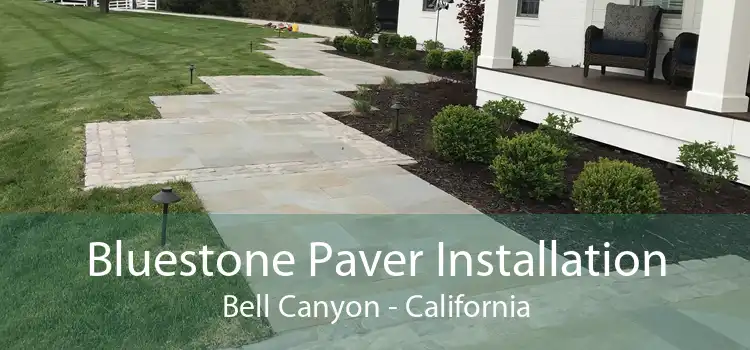 Bluestone Paver Installation Bell Canyon - California