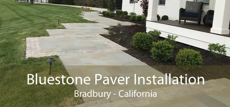 Bluestone Paver Installation Bradbury - California