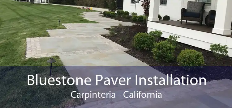 Bluestone Paver Installation Carpinteria - California