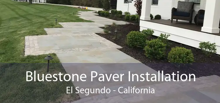 Bluestone Paver Installation El Segundo - California