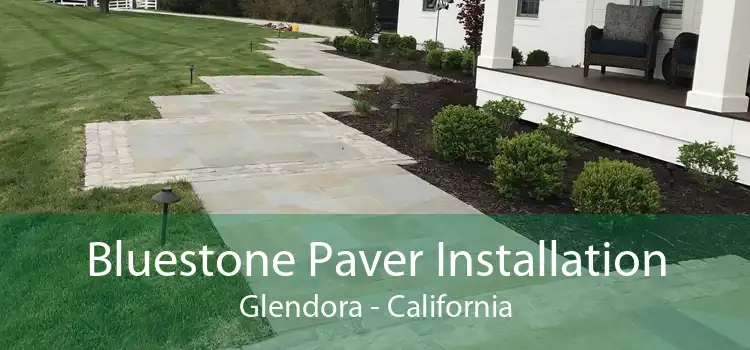 Bluestone Paver Installation Glendora - California