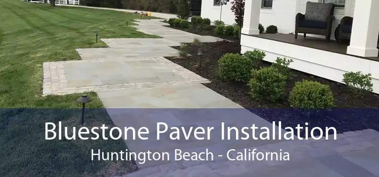 Bluestone Paver Installation Huntington Beach - California