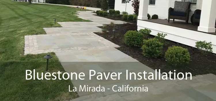 Bluestone Paver Installation La Mirada - California