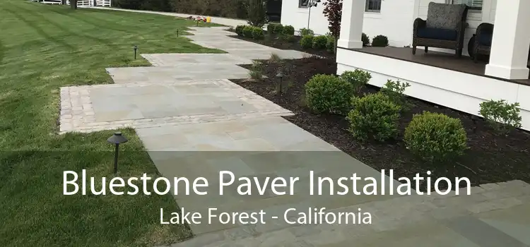 Bluestone Paver Installation Lake Forest - California