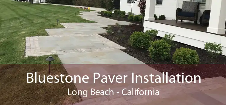 Bluestone Paver Installation Long Beach - California