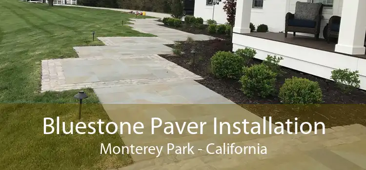 Bluestone Paver Installation Monterey Park - California