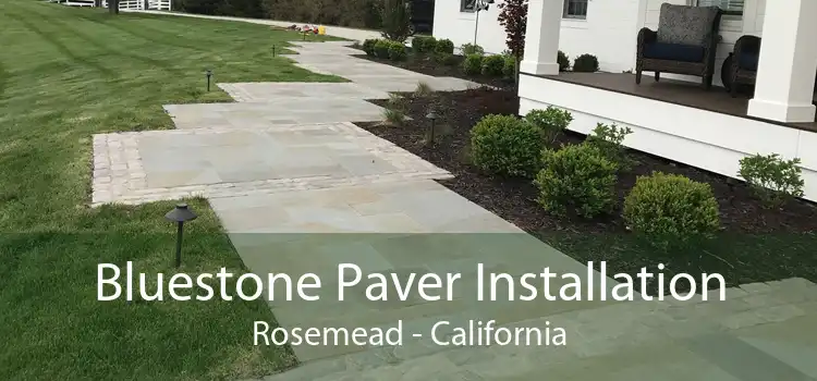 Bluestone Paver Installation Rosemead - California