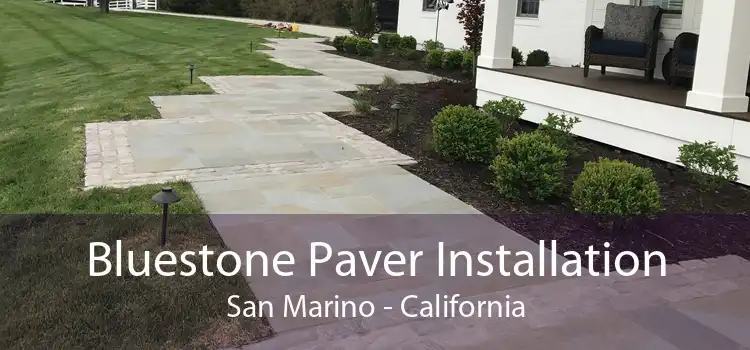 Bluestone Paver Installation San Marino - California