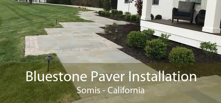 Bluestone Paver Installation Somis - California