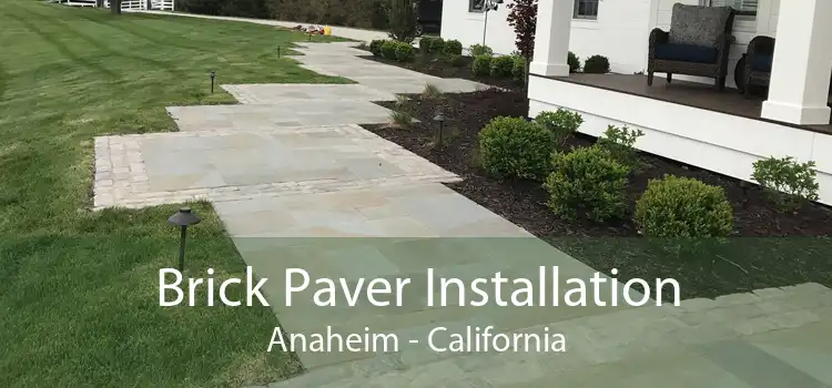 Brick Paver Installation Anaheim - California