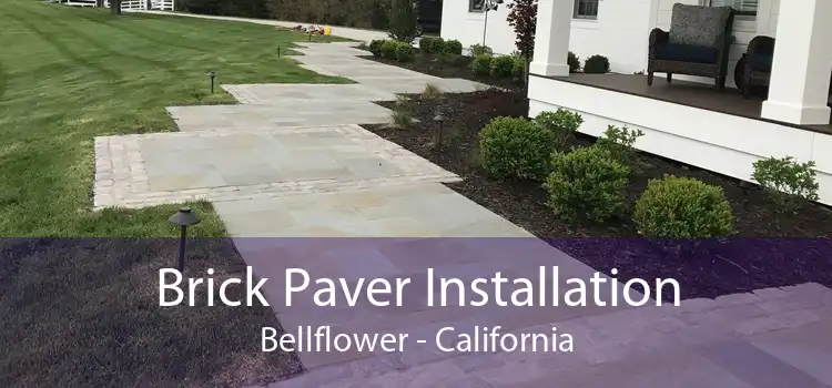 Brick Paver Installation Bellflower - California