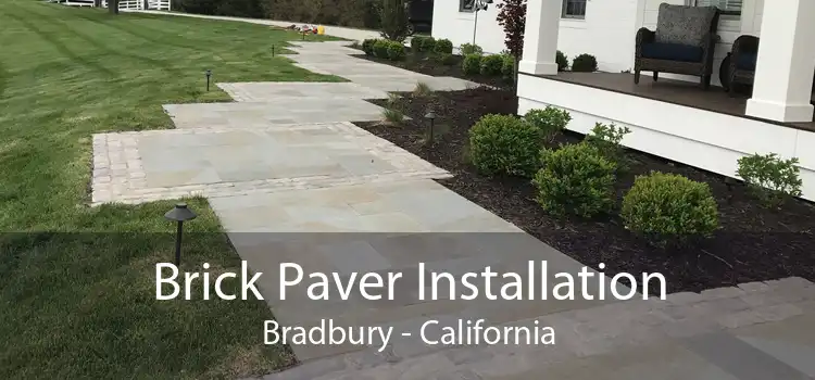 Brick Paver Installation Bradbury - California