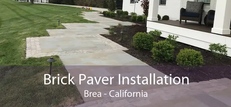 Brick Paver Installation Brea - California