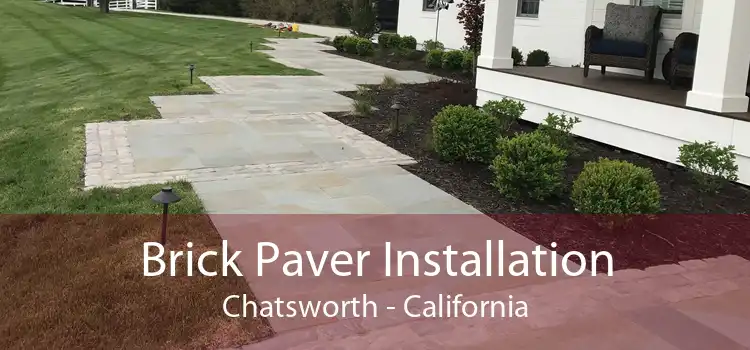 Brick Paver Installation Chatsworth - California