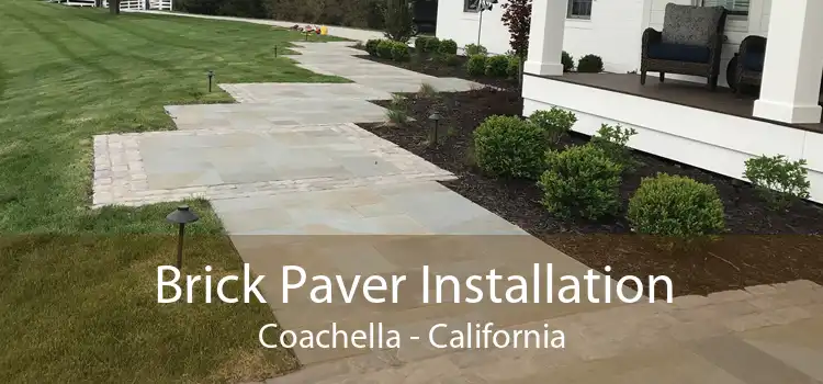 Brick Paver Installation Coachella - California