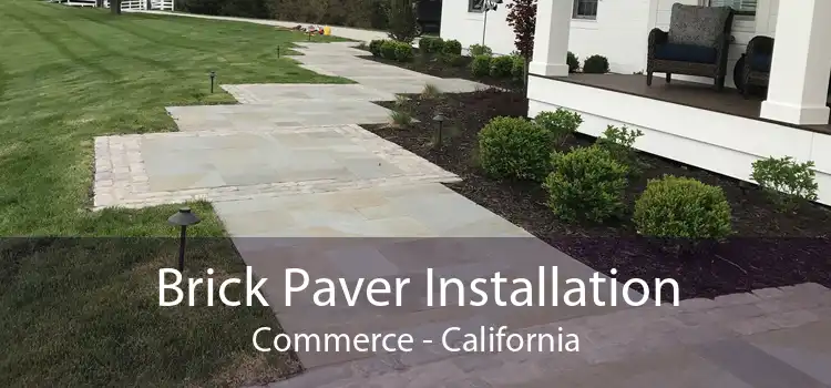 Brick Paver Installation Commerce - California