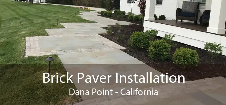 Brick Paver Installation Dana Point - California