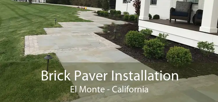 Brick Paver Installation El Monte - California