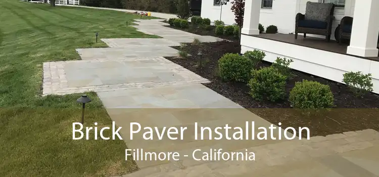 Brick Paver Installation Fillmore - California