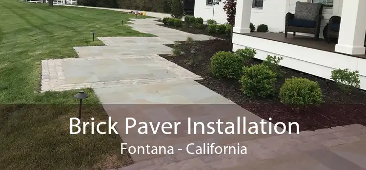 Brick Paver Installation Fontana - California