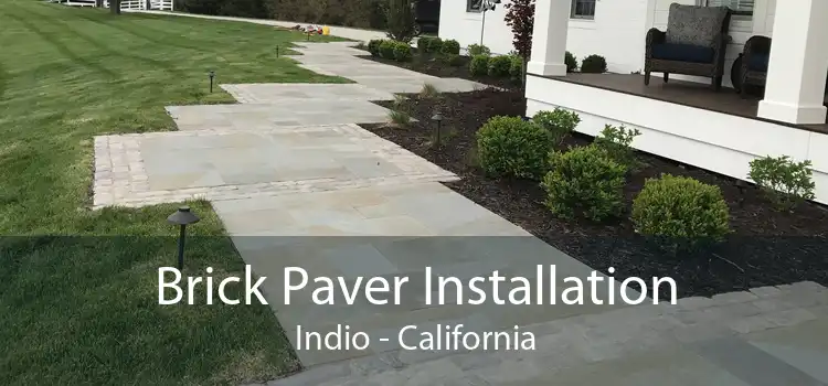 Brick Paver Installation Indio - California