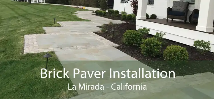 Brick Paver Installation La Mirada - California