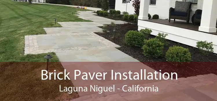 Brick Paver Installation Laguna Niguel - California