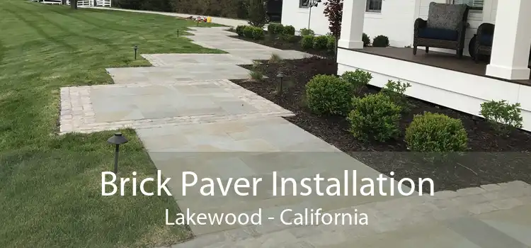 Brick Paver Installation Lakewood - California