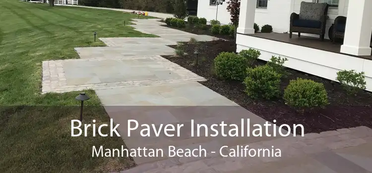 Brick Paver Installation Manhattan Beach - California