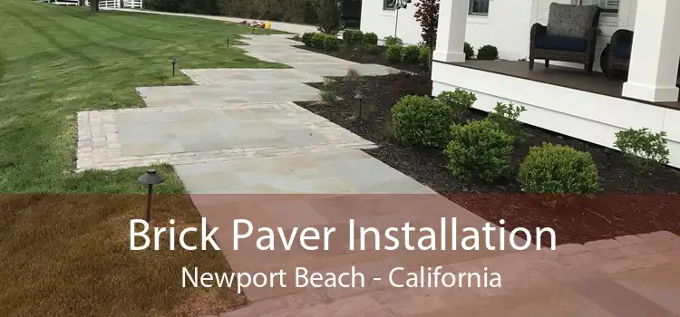 Brick Paver Installation Newport Beach - California