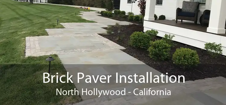 Brick Paver Installation North Hollywood - California