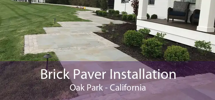 Brick Paver Installation Oak Park - California