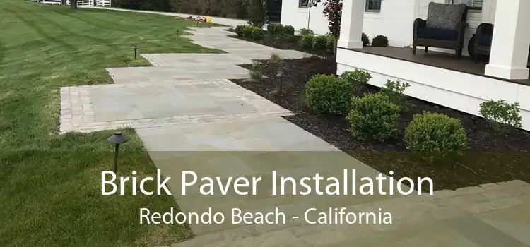 Brick Paver Installation Redondo Beach - California