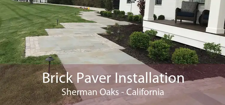 Brick Paver Installation Sherman Oaks - California