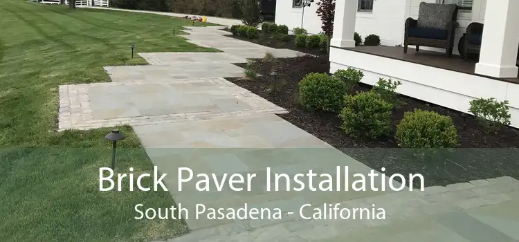 Brick Paver Installation South Pasadena - California