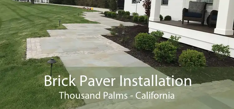 Brick Paver Installation Thousand Palms - California