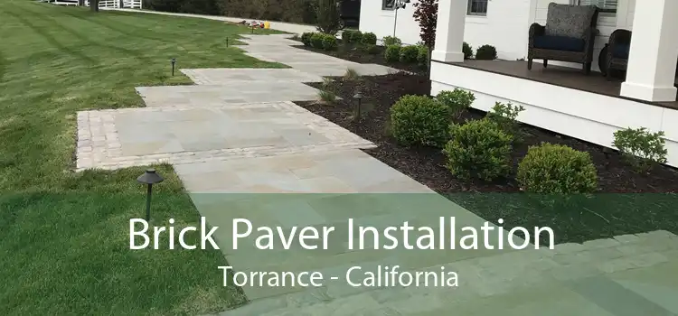 Brick Paver Installation Torrance - California