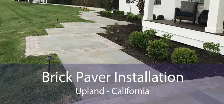 Brick Paver Installation Upland - California