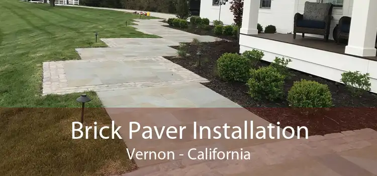 Brick Paver Installation Vernon - California