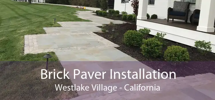 Brick Paver Installation Westlake Village - California