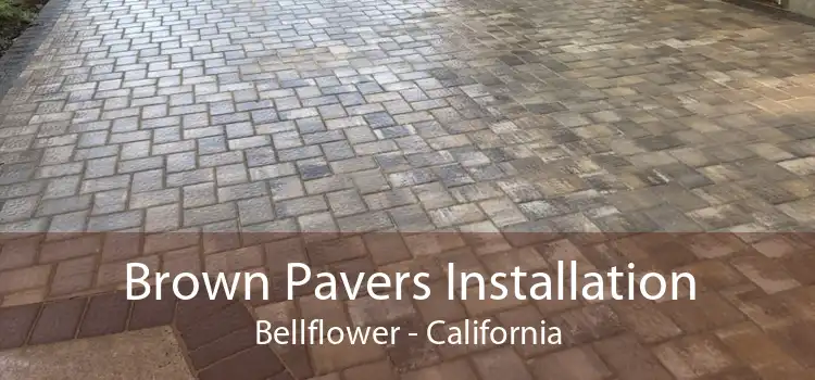 Brown Pavers Installation Bellflower - California