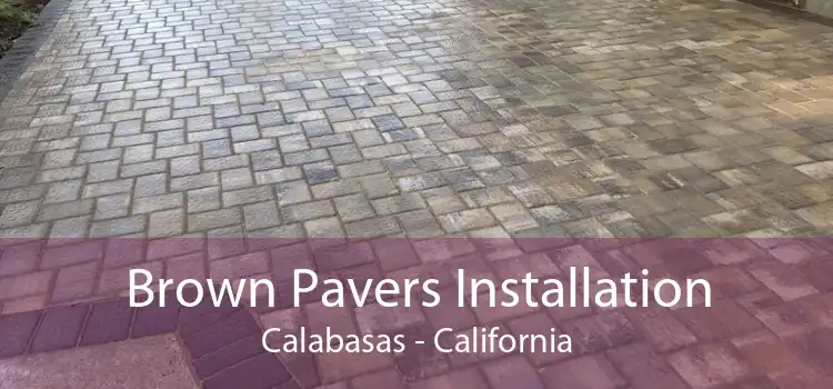 Brown Pavers Installation Calabasas - California