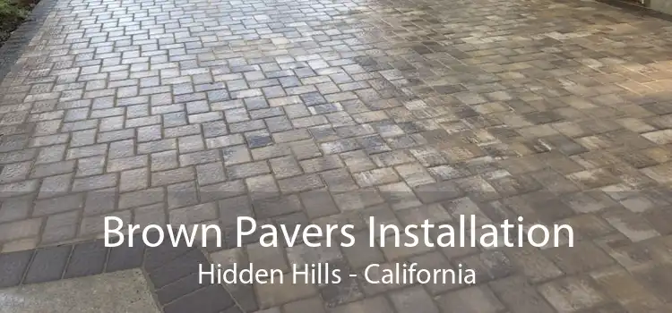 Brown Pavers Installation Hidden Hills - California