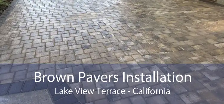 Brown Pavers Installation Lake View Terrace - California