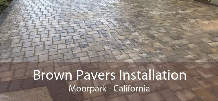 Brown Pavers Installation Moorpark - California