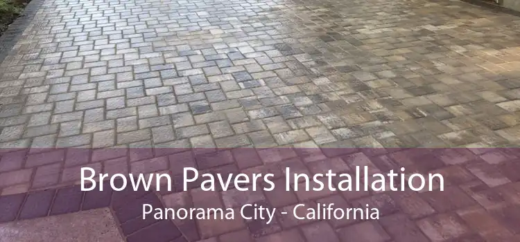 Brown Pavers Installation Panorama City - California