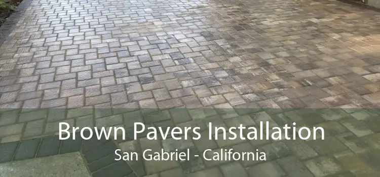 Brown Pavers Installation San Gabriel - California