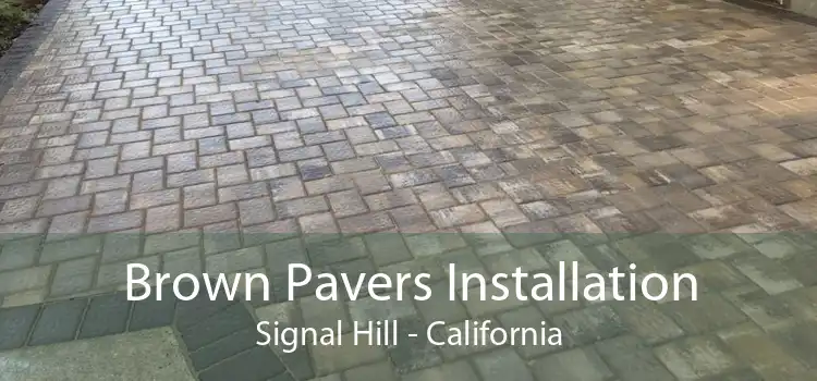 Brown Pavers Installation Signal Hill - California