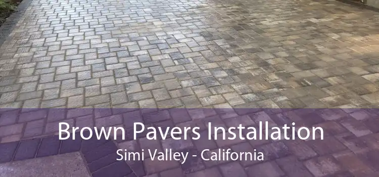 Brown Pavers Installation Simi Valley - California